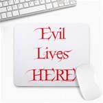 Evil Lives Here Large Mousepad