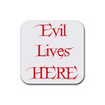 Evil Lives Here Rubber Coaster (Square)