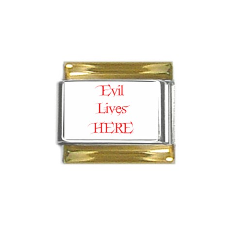 Evil Lives Here Gold Trim Italian Charm (9mm) from ArtsNow.com Front