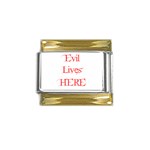 Evil Lives Here Gold Trim Italian Charm (9mm)