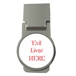 Evil Lives Here Money Clip (Round)