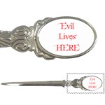 Evil Lives Here Letter Opener