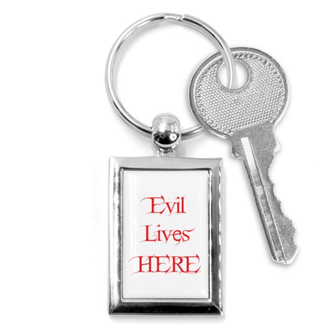 Evil Lives Here Key Chain (Rectangle) from ArtsNow.com Front