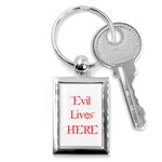 Evil Lives Here Key Chain (Rectangle)