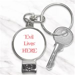 Evil Lives Here Nail Clippers Key Chain