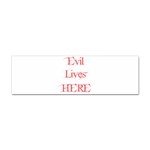 Evil Lives Here Sticker (Bumper)