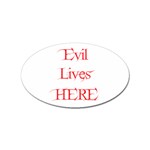 Evil Lives Here Sticker Oval (10 pack)