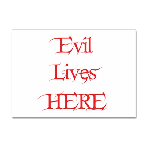 Evil Lives Here Sticker A4 (10 pack) from ArtsNow.com Front