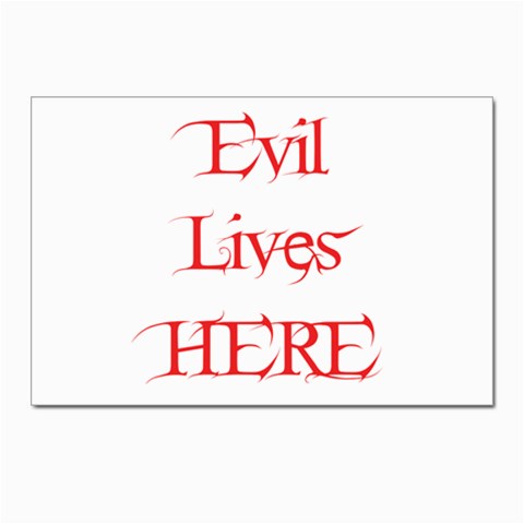 Evil Lives Here Postcards 5  x 7  (Pkg of 10) from ArtsNow.com Front