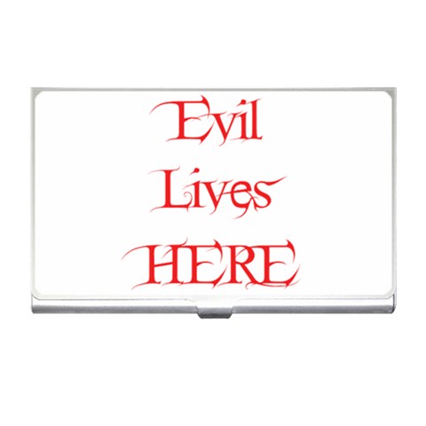 Evil Lives Here Business Card Holder from ArtsNow.com Front