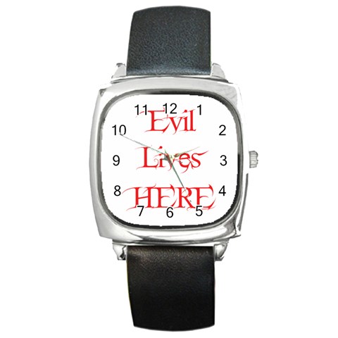 Evil Lives Here Square Metal Watch from ArtsNow.com Front