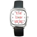 Evil Lives Here Square Metal Watch