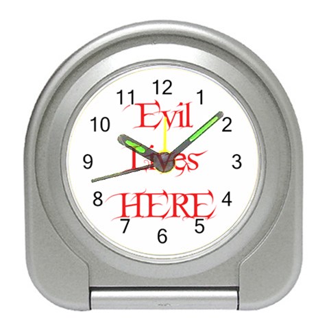 Evil Lives Here Travel Alarm Clock from ArtsNow.com Front