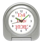 Evil Lives Here Travel Alarm Clock