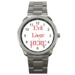 Evil Lives Here Sport Metal Watch