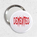 Demented 2.25  Handbag Mirror