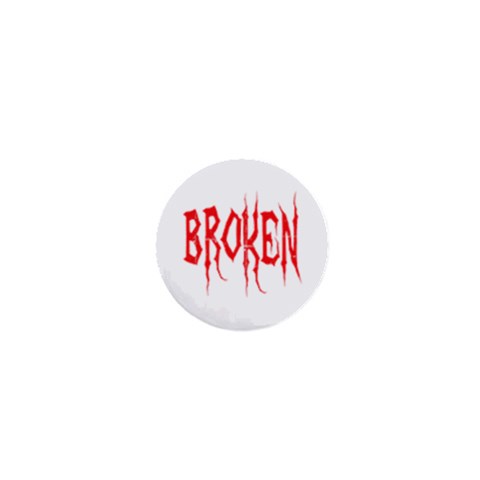 Broken 1  Mini Button from ArtsNow.com Front