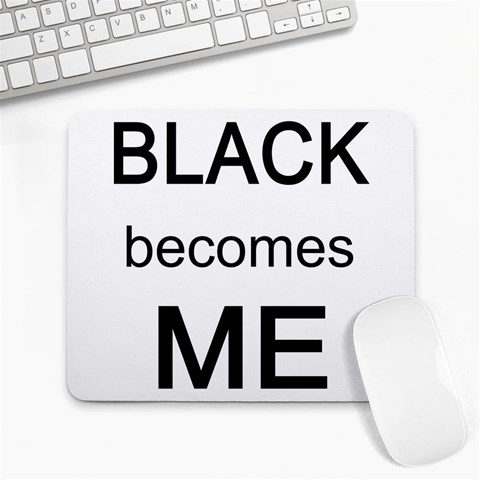 Black Becomes Me Large Mousepad from ArtsNow.com Front