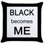 Black Becomes Me Throw Pillow Case (Black)