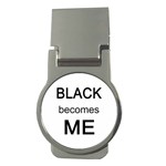 Black Becomes Me Money Clip (Round)