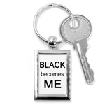 Black Becomes Me Key Chain (Rectangle)