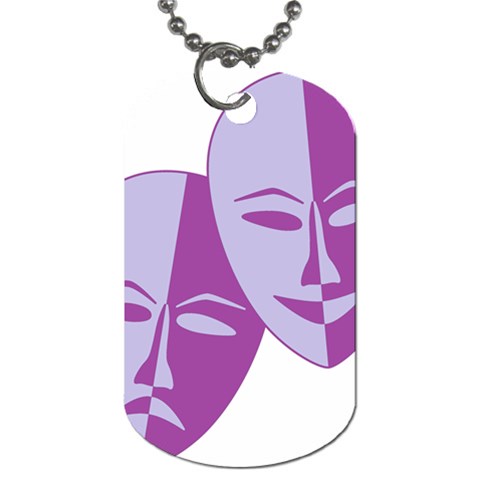 Comedy & Tragedy Of Chronic Pain Dog Tag (One Sided) from ArtsNow.com Front