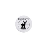 Buck Slayer 1  Mini Button