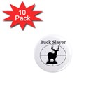 Buck Slayer 1  Mini Magnet (10 pack) 