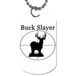 Buck Slayer Dog Tag (One Side)