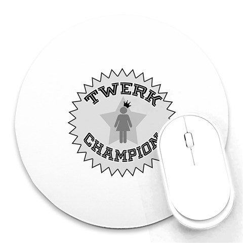 Twerk Champion Round Mousepad from ArtsNow.com Front