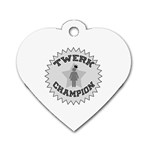 Twerk Champion Dog Tag Heart (One Side)