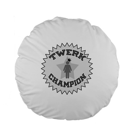 Twerk Champion 15  Premium Flano Round Cushion  from ArtsNow.com Front