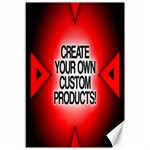 Create Your Own Custom And Unique Products Canvas 12  x 18 