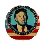 Donald Trump For President Standard 15  Premium Round Cushion 