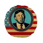 Donald Trump For President Standard 15  Premium Flano Round Cushion 