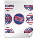 never trump Canvas 18  x 24 