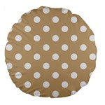 Polka Dots - White on Tan Brown Large 18  Premium Flano Round Cushion