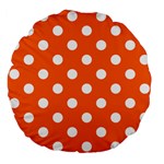 Polka Dots - White on Safety Orange Large 18  Premium Flano Round Cushion