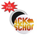 Back To School 1.75  Magnet (10 pack) 