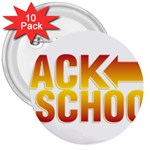 Back To School 3  Button (10 pack)