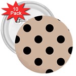 Polka Dots - Black on Pastel Brown 3  Button (10 pack)