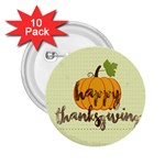 Happy Thanksgiving Pumpkin 2.25  Button (10 pack)