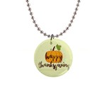 Happy Thanksgiving Pumpkin 1  Button Necklace