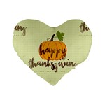 Happy Thanksgiving Pumpkin Standard 16  Premium Heart Shape Cushion 