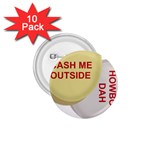 cash me outside howbow dah 1.75  Button (10 pack) 