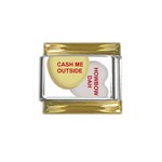 cash me outside howbow dah Gold Trim Italian Charm (9mm)