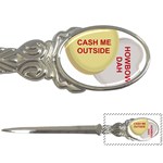 cash me outside howbow dah Letter Opener