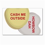 cash me outside howbow dah Postcard 4  x 6 