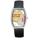 cash me outside howbow dah Barrel Style Metal Watch