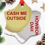 cash me outside howbow dah Ornament (Snowflake)